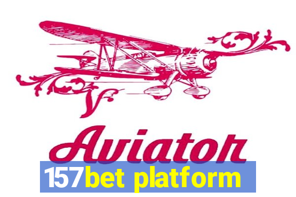 157bet platform