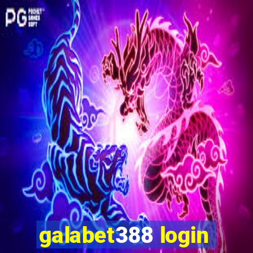 galabet388 login