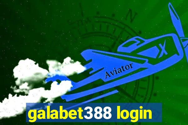 galabet388 login