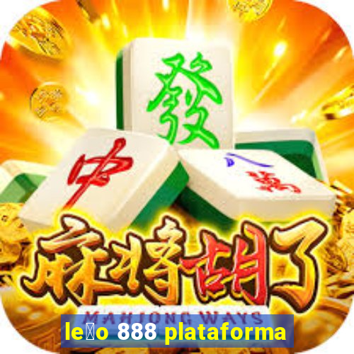 le茫o 888 plataforma