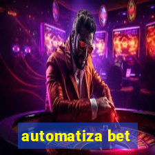 automatiza bet