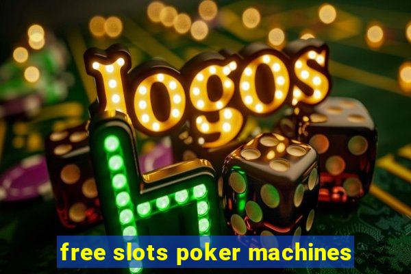 free slots poker machines