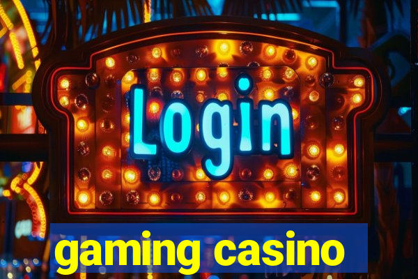 gaming casino