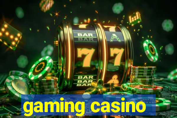 gaming casino