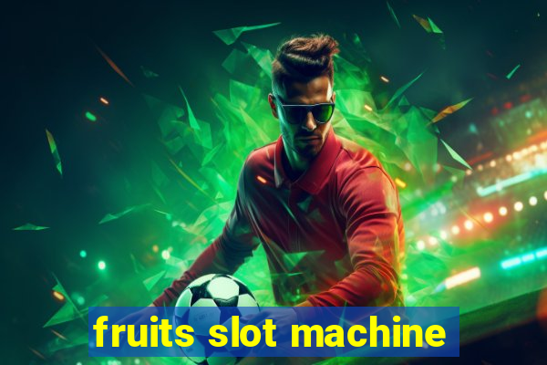 fruits slot machine