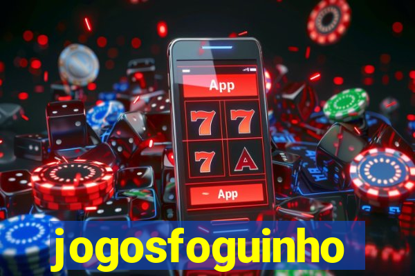 jogosfoguinho