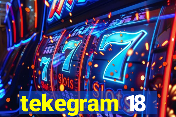 tekegram 18