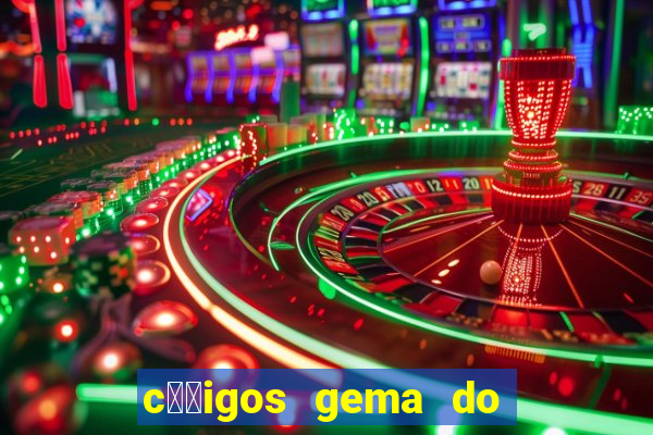 c璐竏igos gema do destino 2024