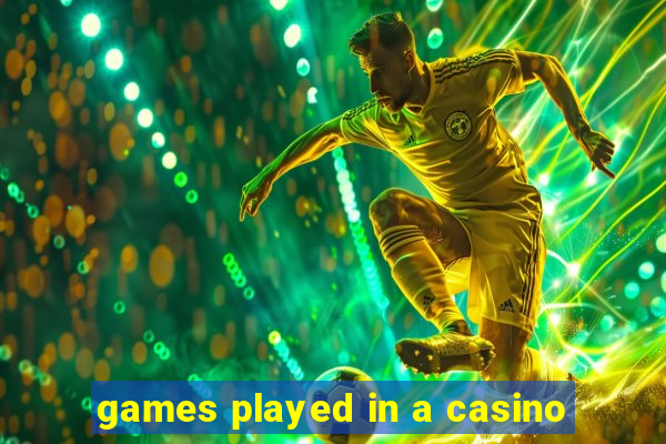 games played in a casino