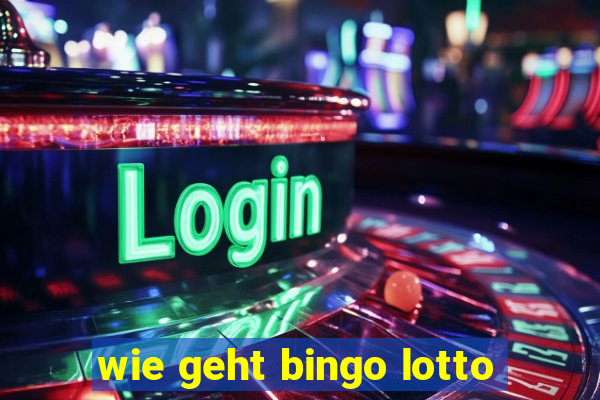 wie geht bingo lotto