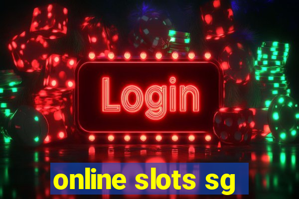 online slots sg