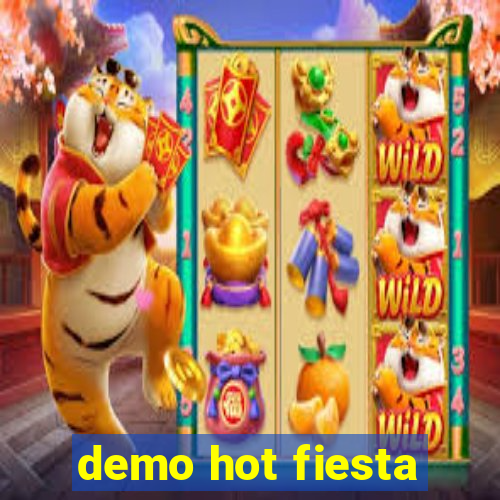 demo hot fiesta