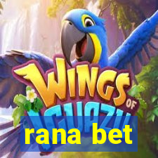 rana bet