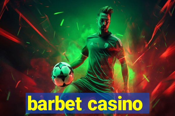 barbet casino