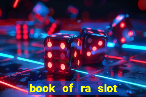 book of ra slot free play