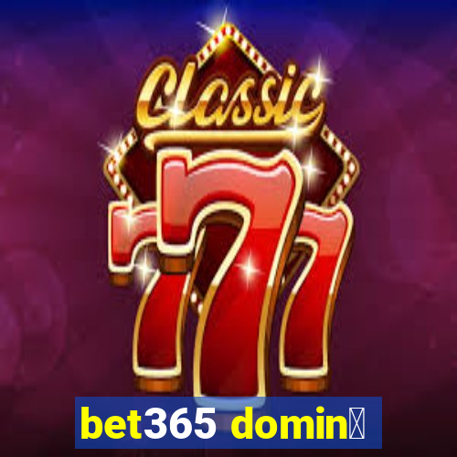 bet365 domin贸