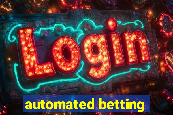 automated betting