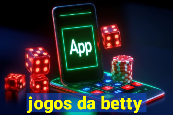 jogos da betty