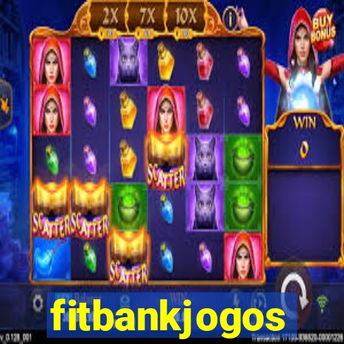 fitbankjogos