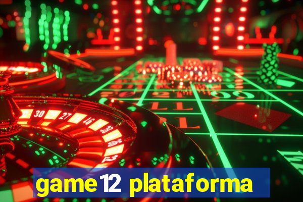 game12 plataforma