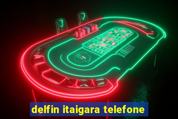 delfin itaigara telefone