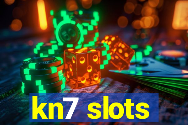 kn7 slots