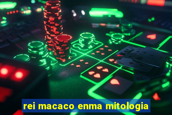 rei macaco enma mitologia