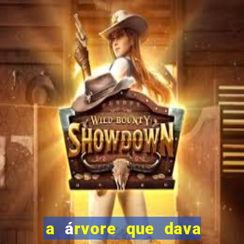 a árvore que dava dinheiro resumo