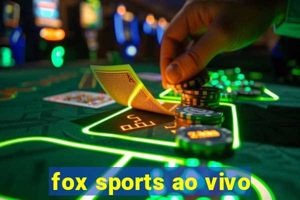 fox sports ao vivo