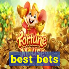 best bets