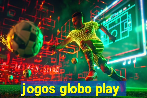 jogos globo play