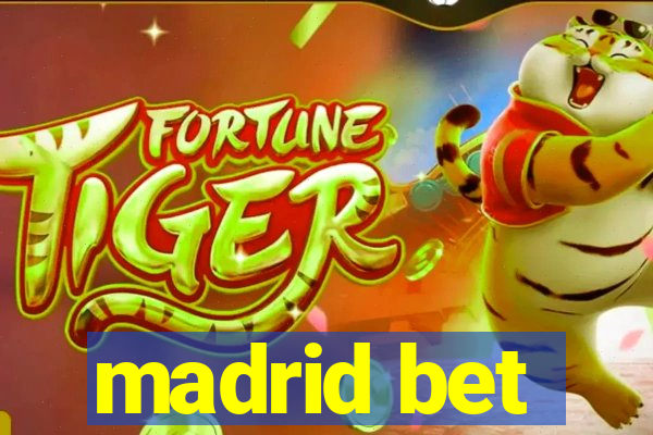 madrid bet