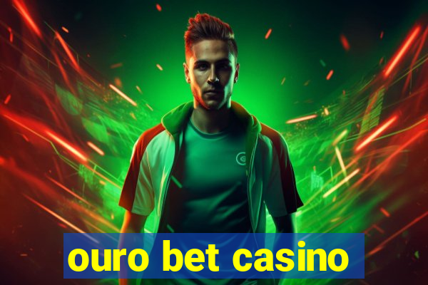 ouro bet casino