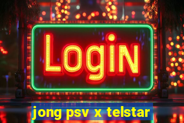 jong psv x telstar