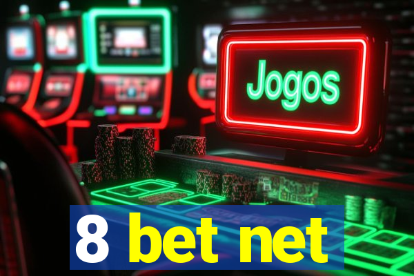 8 bet net