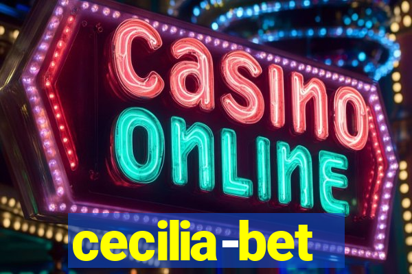 cecilia-bet