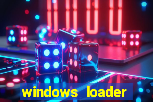 windows loader windows 7