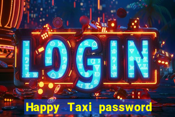 Happy Taxi password road 96 road 96 senha do cofre