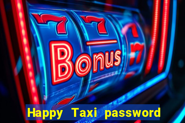 Happy Taxi password road 96 road 96 senha do cofre