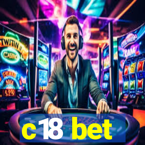 c18 bet