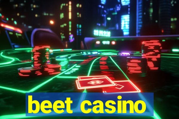 beet casino