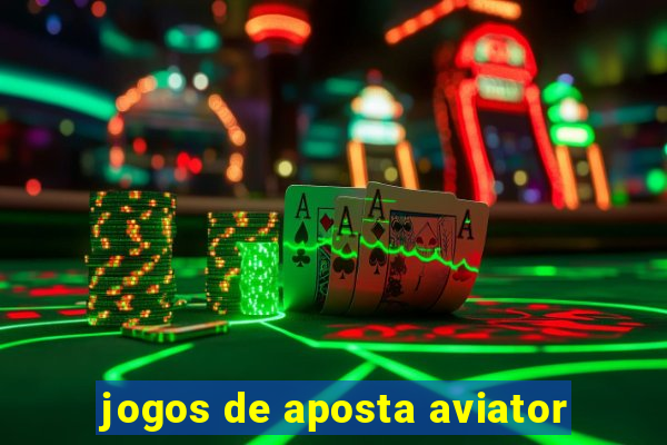 jogos de aposta aviator