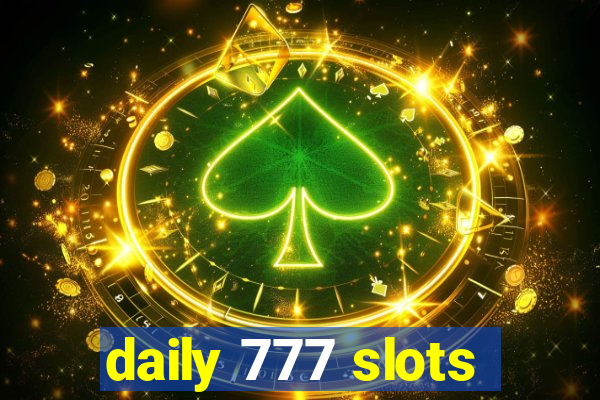 daily 777 slots