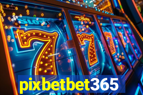 pixbetbet365