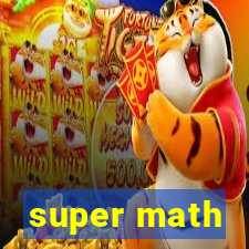 super math