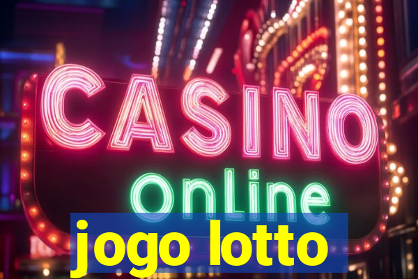 jogo lotto