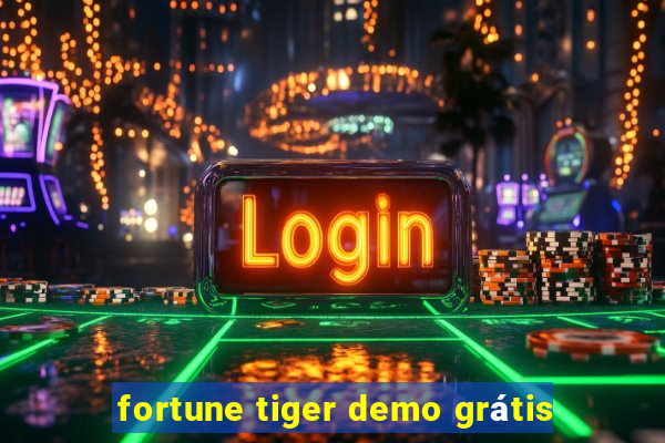 fortune tiger demo grátis