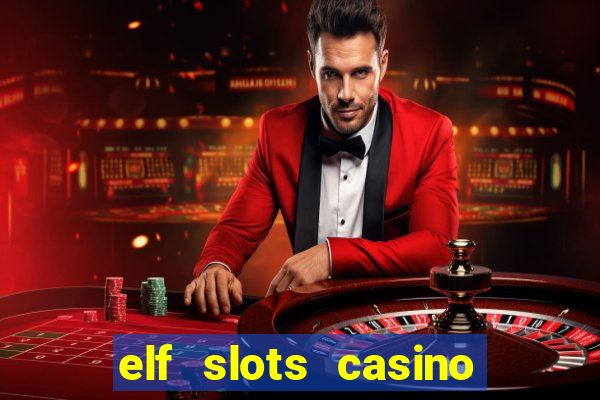 elf slots casino sister sites