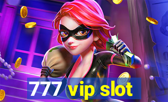 777 vip slot