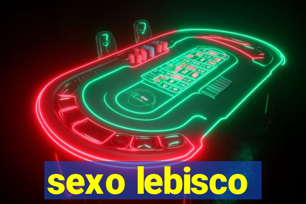 sexo lebisco